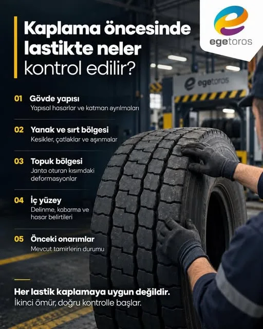 Kaplama öncesinde lastikte neler kontrol edilir?